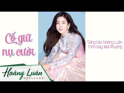 Cố giữ nụ cười - Mai Phương