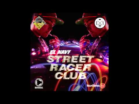 STREET RACER CLUB - EL NAVY