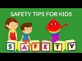 Safety Tips For Kids What Are Safety Rules For Kids Video For Kids