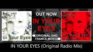 DJT - IN YOUR EYES (Original Mix)
