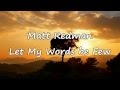 Matt Redman - Let My Words Be Few [with lyrics]