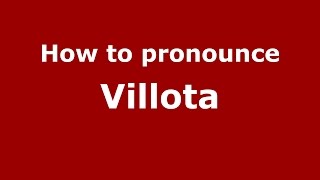 How to pronounce Villota