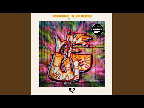 Live It Up (feat. John Robinson)