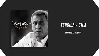 Download lagu Iwan Fals feat. Blackout - Tergila-gila mp3 Download lagu Iwan Fals feat. Blackout - Tergila-gila mp3