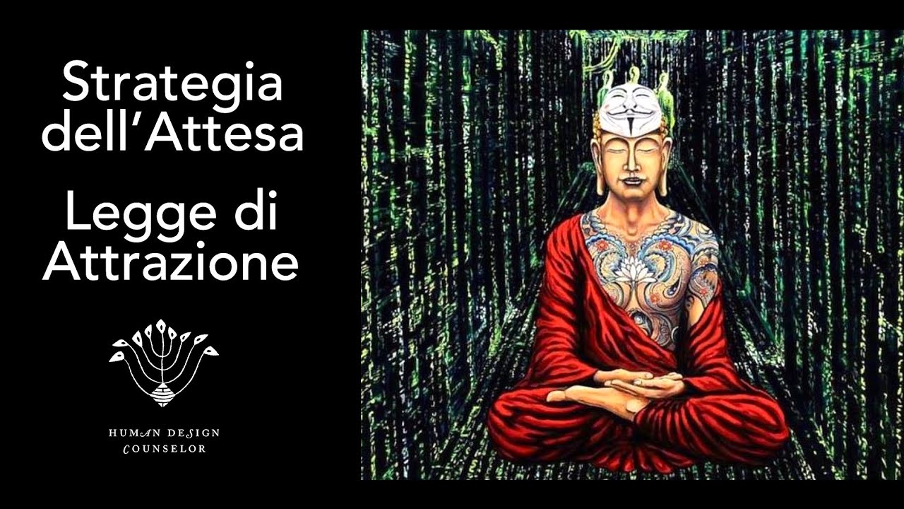 Strategia dell'Attesa e Legge di Attrazione