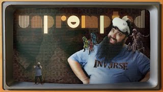 Unprompted | INVERSE VR hosted by Jirard The Completionist