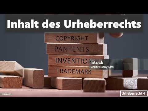 Inhalt des Urheberrechts I Urheberrecht 4