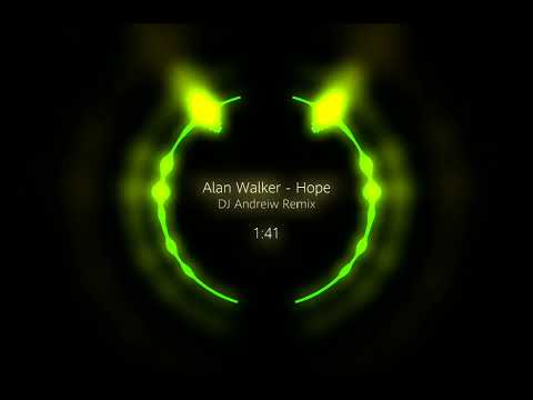Alan Walker - Hope [DJ Andreiw Remix] #djwalkzz #alanwalker #hope #djandreiw