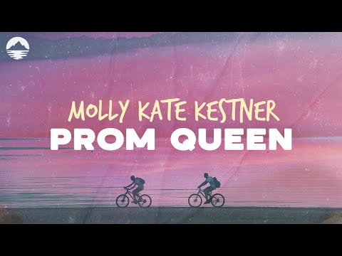 Molly Kate Kestner - Prom Queen | Lyric Video