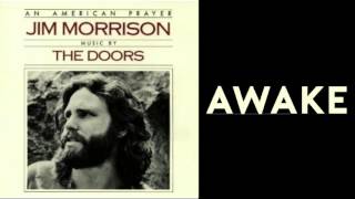 The Doors - Awake [HQ - Lyrics] - from An American Prayer