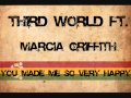 Third World Ft. Marcia Griffith - You make me so very Happy