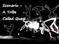 Scenario A Tribe Called Quest