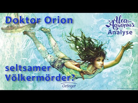 Doktor Orion ist ein seltsamer Völkermörder. [Alea Aquarius Theorie] (Die Psychologie des Orion)