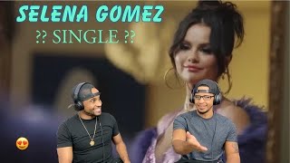 👠  Selena Gomez - Single Soon (REACTION)