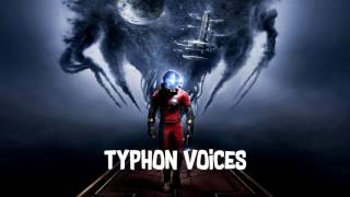 Typhon Voices (Prey Soundtrack)