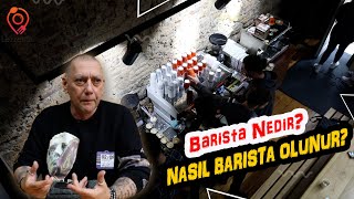 Barista Nedir? Nasıl Barista Olunur?