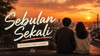 Download lagu Sebulan Sekali |  Lyric Video mp3