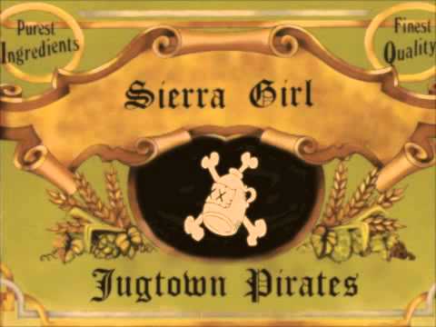Sierra Girl by Jugtown Pirates