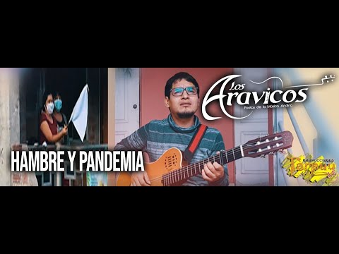 Los Aravicos del Perú / Hambre y Pandemia (COVID 19) /  Primicia 2020 Tarpuy Producciones