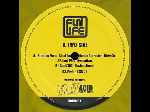 Flatlife Records 008 - Sterling Moss + Benji303 + Pzylo & more ! : "Flat Acid Compilation" Volume 1