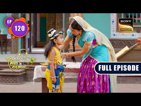 A Letter From Kansa | Yashomati Maiyaa Ke Nandlala - Ep 120 | Full Episode | 22 Nov 2022