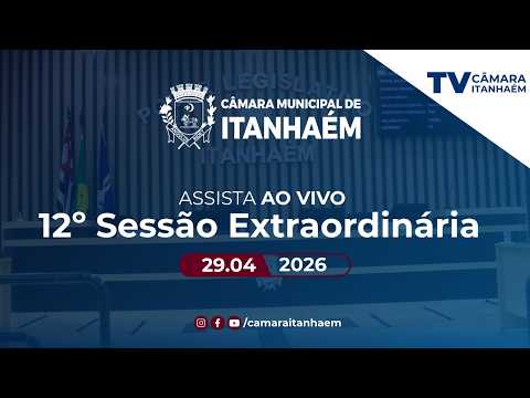 12º SESSÃO EXTRAORDINÀRIA - TV CÂMARA ITANHAÉM