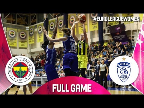 Fenerbahce v Dynamo Kursk - Full Game - EuroLeague Women 2019