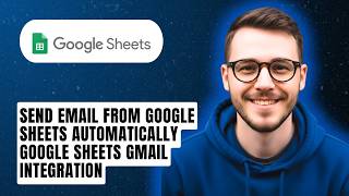 How To Send Email From Google Sheets Automatically Google Sheets Gmail Integration [2026 Guide]