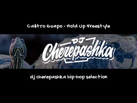 Ca$tro Guapo - Hold Up Freestyle (speeded up by dj cherepashka)
