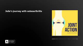 Julie's journey with osteoarthritis