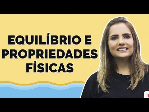 SOS ProEnem: Equilíbrio e propriedades Físicas  | Química | Prof. Caroline Azevedo