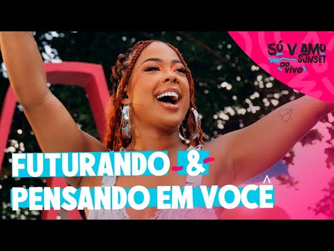 Marvvila - Futurando / Pensando Em Você (Só VVamo Sunset)