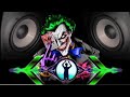 joker Dj Remix Song || JBL Mix 2023 || joker Dj Song || Mix Dj D Mohiddin