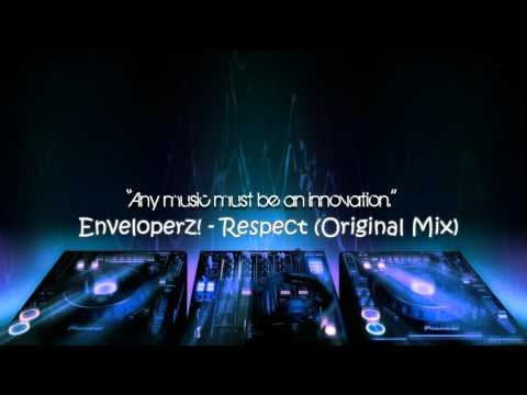 Enveloperz! - Respect (Original Mix)