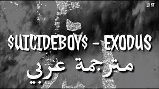 $UICIDEBOY$ - EXODUS (مترجمة عربي)