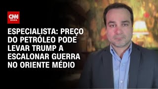 Vídeo: Preço do petróleo pode levar Trump a escalonar guerra no Oriente Médio, diz especialista | WW