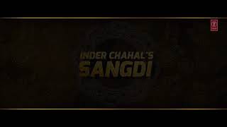 Sangdi: Inder Chahal (Full Song) Gupz Sehra | Jaggi Sanghera | Latest Punjabi Songs 2018