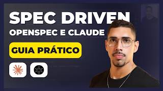 Spec Driven do zero: instalação e hands-on com OpenSpec e Claude Code
