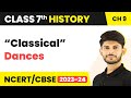 “Classical” Dances - The Making Of Regional Cultures | Class 7 History