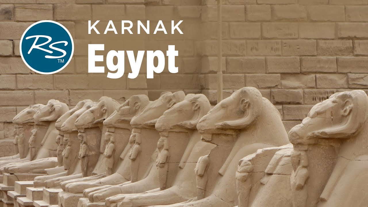Luxor, Egypt: The Karnak Temple Complex - Rick Steves Europe Travel Guide - Travel Bite