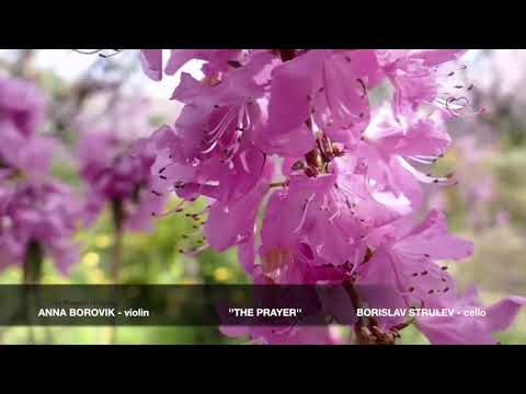 THE PRAYER - ANNA BOROVIK AND BORISLAV STRULEV