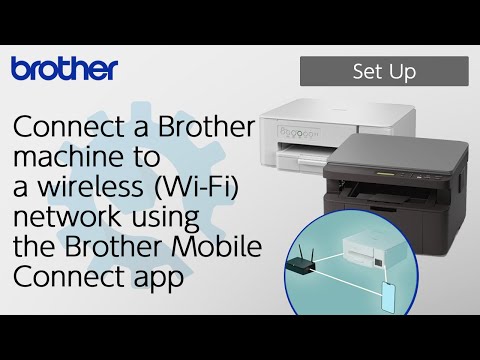 Connect a machine to a wireless network using the Brother Mobile Connect app[Brother Global Support]