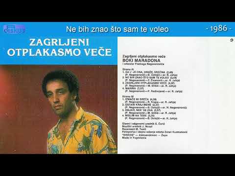Boza Besirevic (Boki Maradona) - Ne bih znao sto sam te voleo - (Audio 1986)