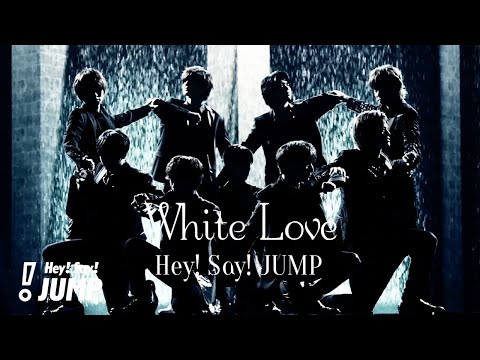 Hey! Say! JUMP (w/English Subtitles!) White Love [Official Music Video]