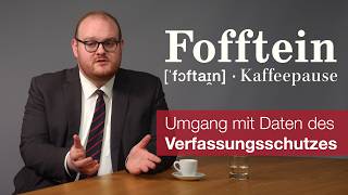 Umgang mit Daten des Verfassungsschutzes: Fofftein mit Carl Coste