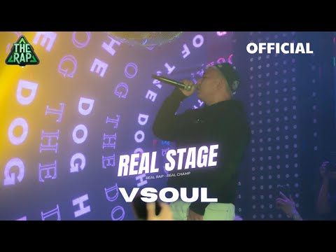 VSOUL xuất hiện tại THE RAP - REAL STAGE 1 cùng với bản HIT SHAWTY cực cuốn