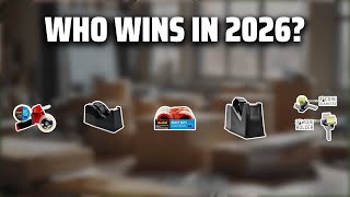 The Top 5 Best Big Tape Dispenser in 2026 - Must Watch Befor