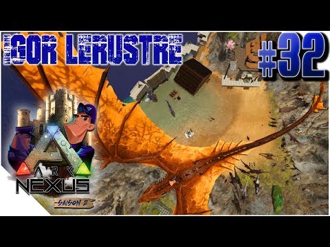 ARK : NEXUS S2 - Ep32 - RAID SUR LE SUD, GROSSE BATAILLE & RETRAITE [FR]