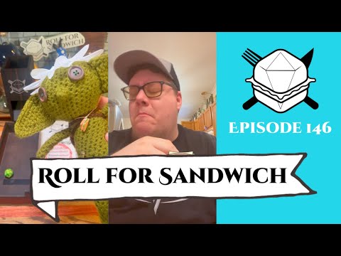 Roll for Sandwich EP 146 - 5/5/23