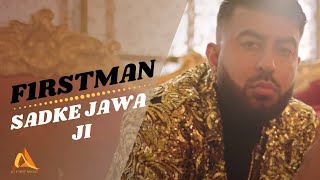 F1rstman - Sadke Jawa Ji (Prod by Harun B) Latest 